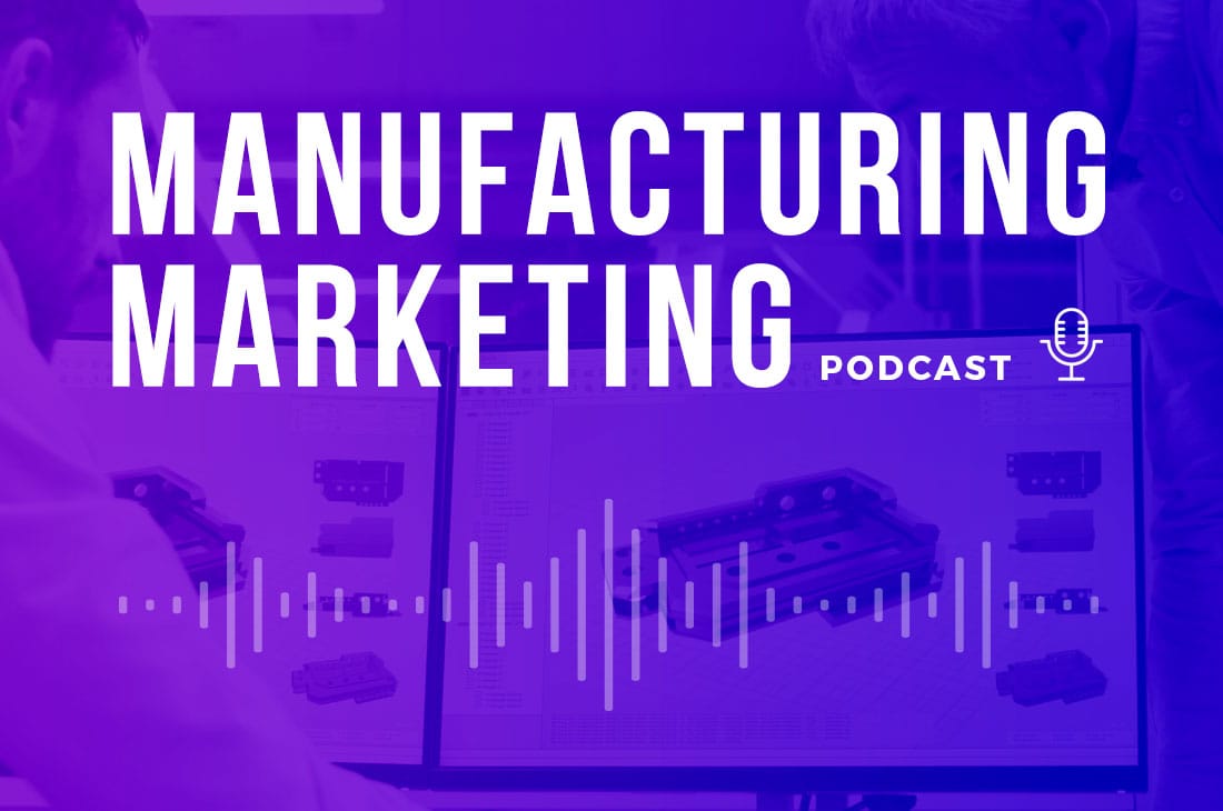 Manufacturing Marketing Podcast